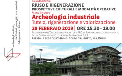 Incontro Archeologia Industriale all’Ordine degli Architetti di Rimini